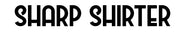 Sharp Shirter